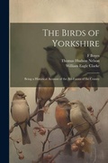 Cover: The Birds of Yorkshire - Legare Street Press