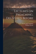 Cover: Lectures on Preaching, Delivered Before - Legare Street Press