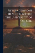 Cover: Fifteen Sermons Preached Before the University of Orford - Legare Street Press