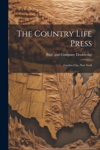 Enlarge image Cover: The Country Life Press - Legare Street Press
