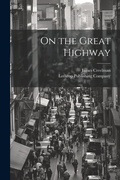Cover: On the Great Highway - Legare Street Press