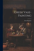 Cover: Greek Vase-painting - Legare Street Press