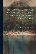 Cover: Syrisch-griechisches Woerterbuch zu den vier kanonischen Evangelien - Legare Street Press