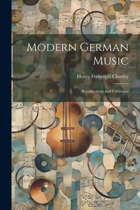 Abbildung von: Modern German Music - Legare Street Press