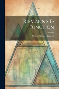 Abbildung von: Riemann's P-Function - Legare Street Press