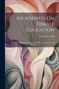 Cover: An Address On Female Education - Legare Street Press