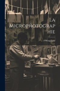 Abbildung von: La Microphotographie - Legare Street Press