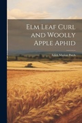 Cover: Elm Leaf Curl and Woolly Apple Aphid - Legare Street Press