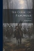 Cover: The Court of Piepowder - Legare Street Press