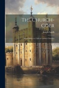 Cover: The Church-goer - Legare Street Press