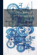 Cover: Descriptive Geometry; With Numerous Problems and Practical Applications - Legare Street Press