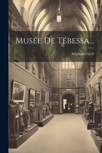 Abbildung von: Musee De Tebessa... - Legare Street Press