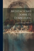 Bild: Meditaciones Sobre El Evangelio... - Legare Street Press