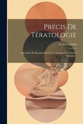 Bild: Pr?cis De T?ratologie - Legare Street Press