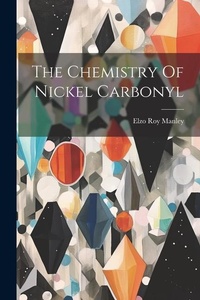 Abbildung von: The Chemistry Of Nickel Carbonyl - Legare Street Press