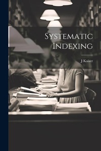 Enlarge image Cover: Systematic Indexing - Legare Street Press