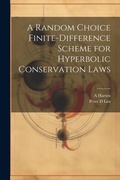 Cover: A Random Choice Finite-difference Scheme for Hyperbolic Conservation Laws - Legare Street Press