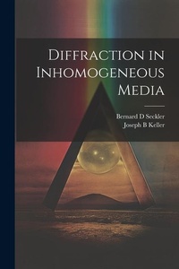 Enlarge image Cover: Diffraction in Inhomogeneous Media - Legare Street Press