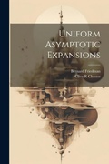 Cover: Uniform Asymptotic Expansions - Legare Street Press