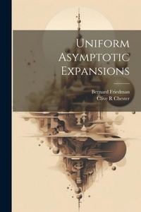 Enlarge image Cover: Uniform Asymptotic Expansions - Legare Street Press