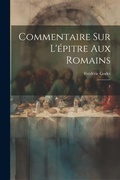Bild: Commentaire sur l'epitre aux Romains - Legare Street Press