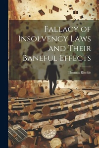 Abbildung von: Fallacy of Insolvency Laws and Their Baneful Effects - Legare Street Press