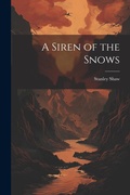 Cover: A Siren of the Snows - Legare Street Press