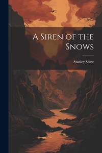 Enlarge image Cover: A Siren of the Snows - Legare Street Press