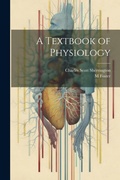 Cover: A Textbook of Physiology - Legare Street Press