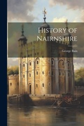 Cover: History of Nairnshire - Legare Street Press