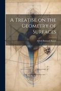 Bild: A Treatise on the Geometry of Surfaces - Legare Street Press