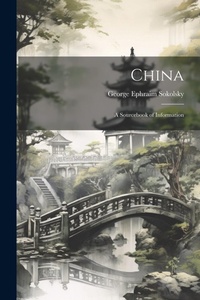 Abbildung von: China; a Sourcebook of Information - Legare Street Press