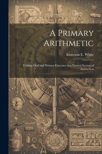 Abbildung von: A Primary Arithmetic - Legare Street Press