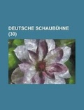 Cover: Deutsche Schaubuhne (30) - Rarebooksclub.com