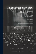 Cover: The Ghost Breaker - Legare Street Press