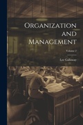 Cover: Organization and Management; Volume 2 - Legare Street Press