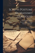 Cover: Scritti Postumi Di Massimo D'azeglio - Legare Street Press