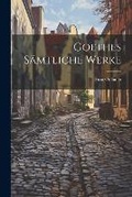 Cover: Goethes saemtliche Werke - Legare Street Press