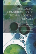 Cover: The Social Construction of Technological Reality - Legare Street Press