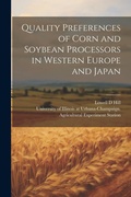 Cover: Quality Preferences of Corn and Soybean Processors in Western Europe and Japan - Legare Street Press