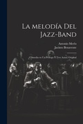 Cover: La melodia del jazz-band - Legare Street Press