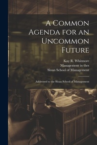 Enlarge image Cover: A Common Agenda for an Uncommon Future - Legare Street Press