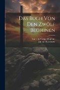 Cover: Das Buch von den zwoelf Beghinen - Legare Street Press