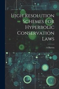 Cover: High Resolution Schemes for Hyperbolic Conservation Laws - Legare Street Press