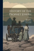 Cover: History of the Prophet Joseph - Legare Street Press
