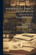 Cover: Marketing of Energy Conservation Services to Homeowners - Legare Street Press