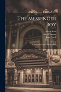 Cover: The Messenger Boy - Legare Street Press