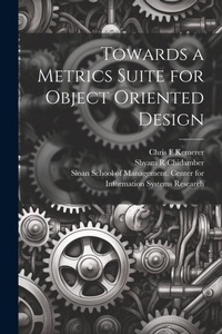 Enlarge image Cover: Towards a Metrics Suite for Object Oriented Design - Legare Street Press