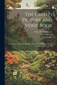 Enlarge image Cover: The Child's Picture and Verse Book - Legare Street Press