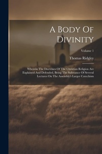 Enlarge image Cover: A Body Of Divinity - Legare Street Press